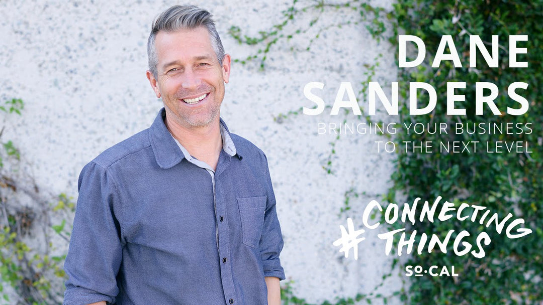 Dane Sanders  - Bringing Your Business to the Next Level